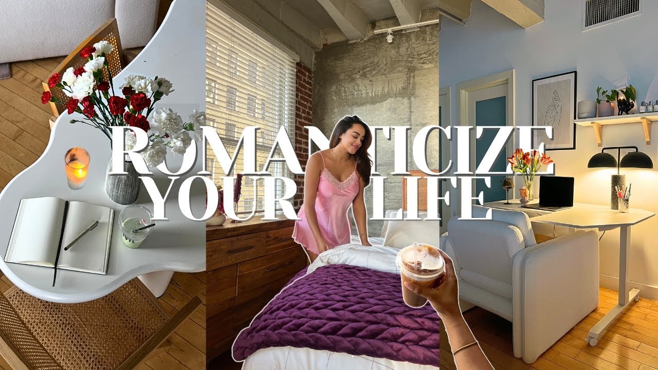 Romanticize Your Life Aesthetic
